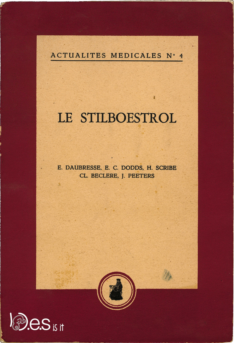 <p>Le stilboestrol - E. Daubresse, E.C Dodds, H. Scribe, CL. Beclere, J. Peters - Actualités Médicales n°4 - Conférence de Bruxelles, 9 mars 1947.</p>